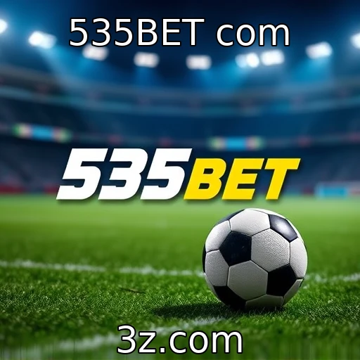 535BET com As principais tendências em apostas esportivas para 2025