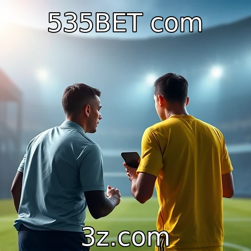 535BET com Apostas Esportivas: Dicas para Analisar Cada Partida com Precisão